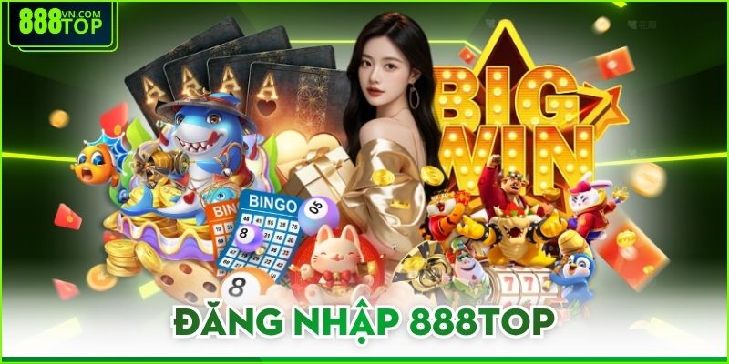 đăng nhập 888top