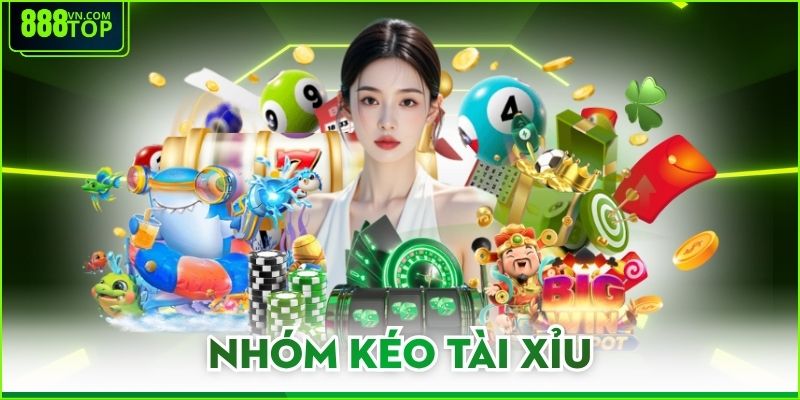 Nhóm Kéo Tài Xỉu