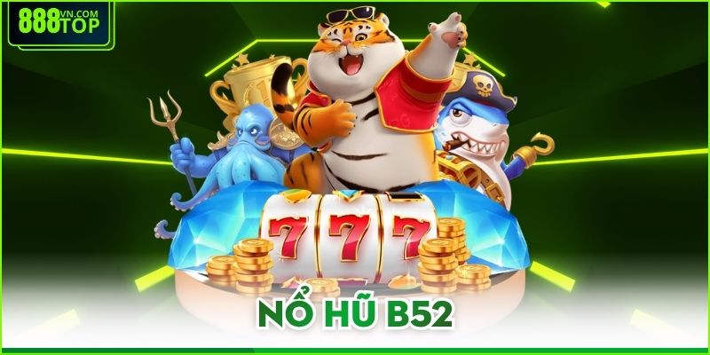 Nổ Hũ B52