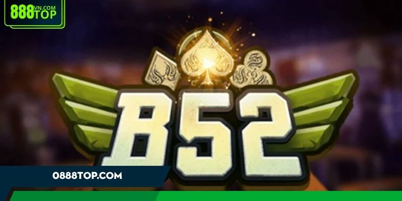 Ưu điểm nổi bật của nổ hũ B52